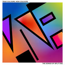 Various - True Colours, New Colours: The Songs Of Split Enz