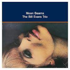 Bill Evans Trio - Moon Beams