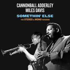Cannonball Adderley ‎– Somethin' Else