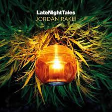 LateNightTales - Jordan Rakei