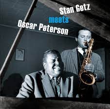 Stan Getz And Oscar Peterson – Stan Getz Meets Oscar Peterson
