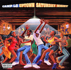 Camp Lo - Uptown Saturday Night