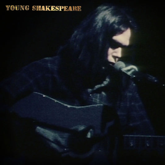 Neil Young - Young Shakespeare, Live 1971