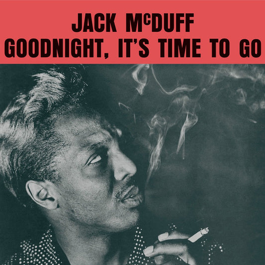 Jack Mcduff - Goodnight It's Time To Go