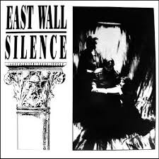 East Wall - Silence