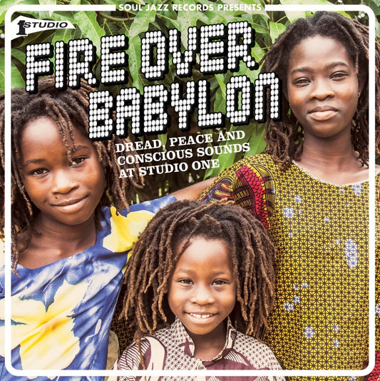 Various Artists - Fire Over Babylon: Dread, Peace and Conscious Sounds at Studio One