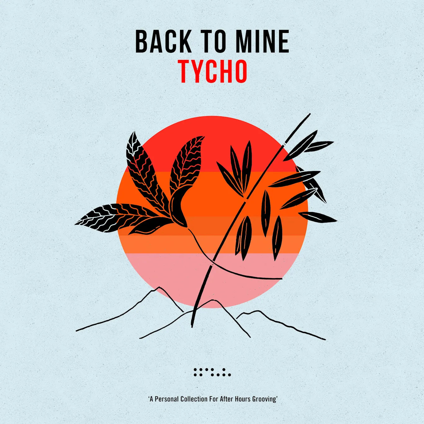 Tycho - Back To Mine