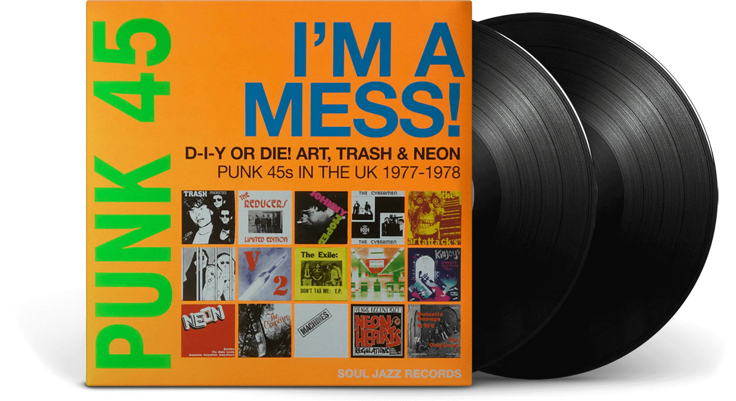 V/A - Punk 45 I'm A Mess: D-I-Y or Die! Art, Trach & Neon Punk 45s in The Uk 1977-1978